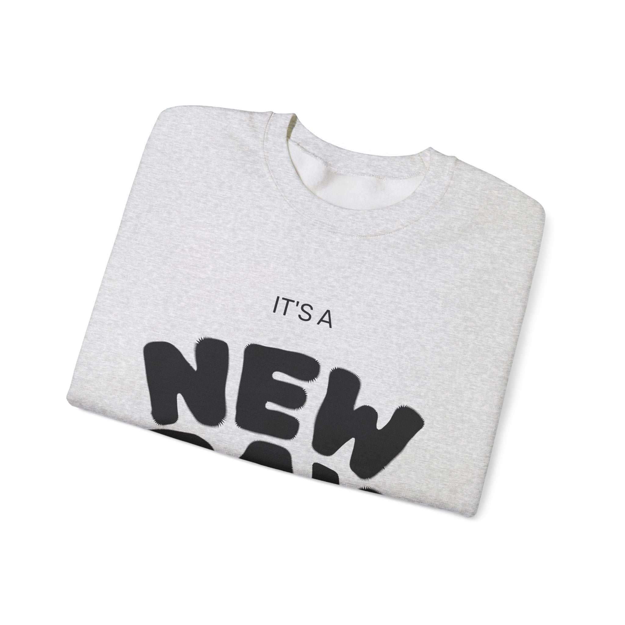 New Day Crewneck Sweatshirt — "It's a New Day, Rise N' Shine" Inspirational Pullover